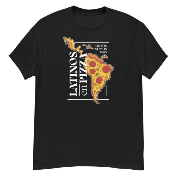 LATINOS EN PIZZA - Camiseta clásica unisex